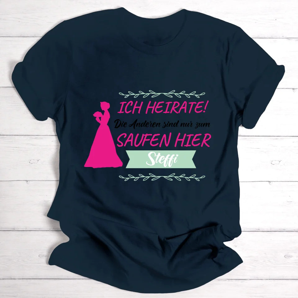 Ich heirate! - Personalisierbares T-Shirt