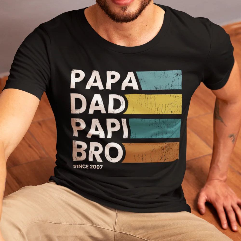 PAPA DAD PAPI BRO - Personalisierbares T-Shirt