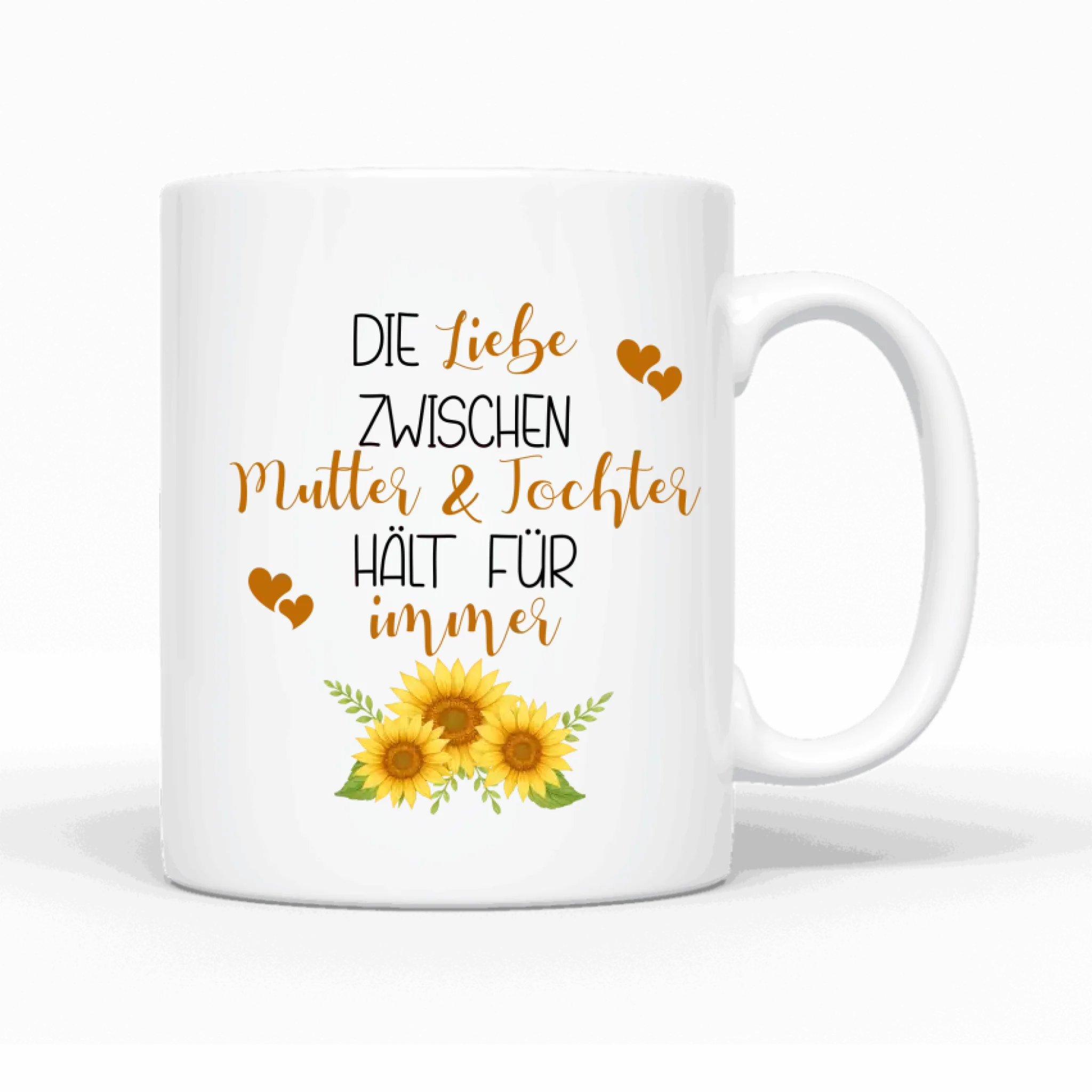 Die Liebe zwischen Mutter und Tochter hält für immer - Personalisierbare Tasse