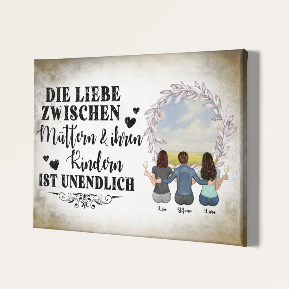 Die Liebe zwischen Müttern & ihren Kindern ist unendlich für Mama zum Muttertag - Personalisierbare Leinwand
