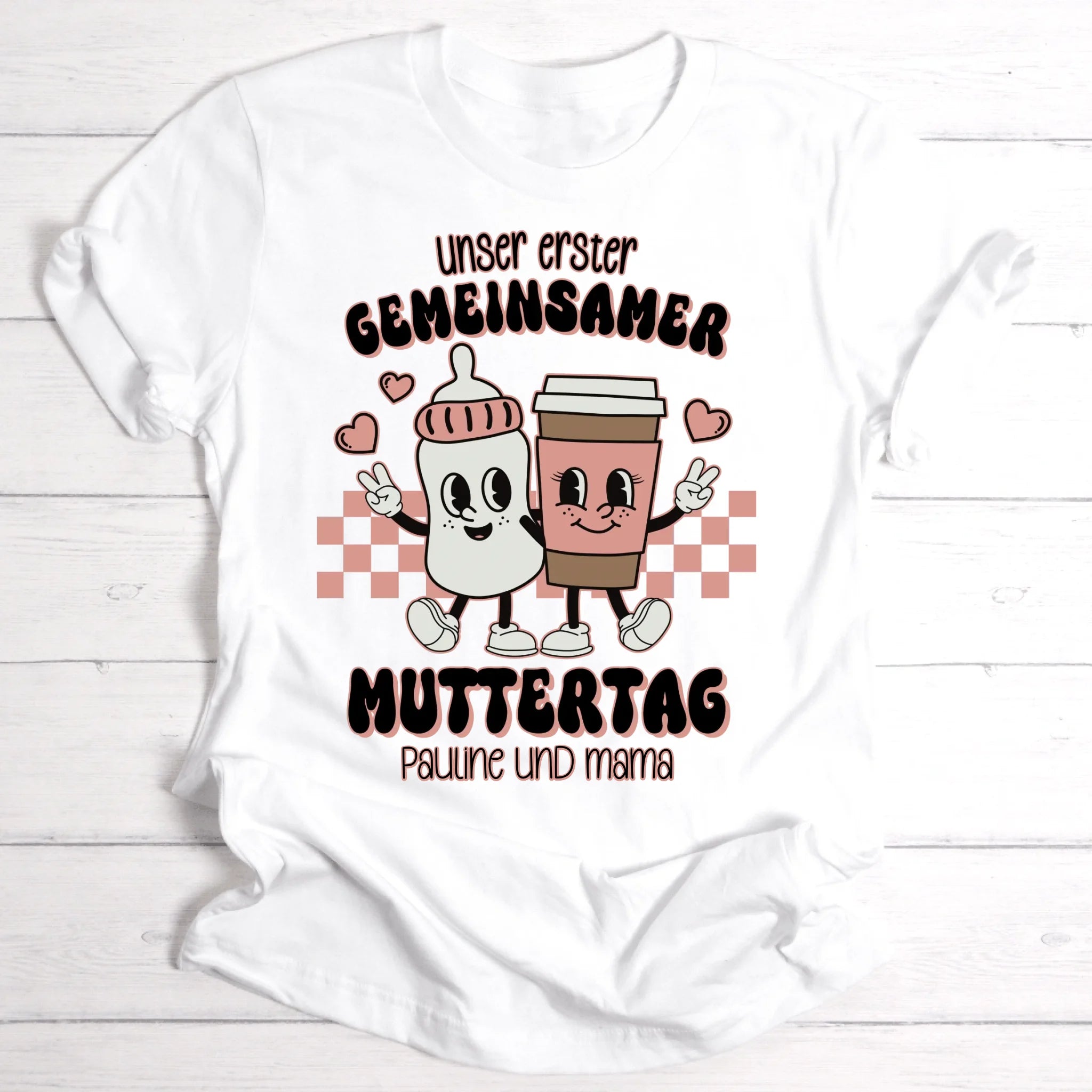 Erster gemeinsamer Muttertag | Geschenk für Mama - Personalisierbares T-Shirt