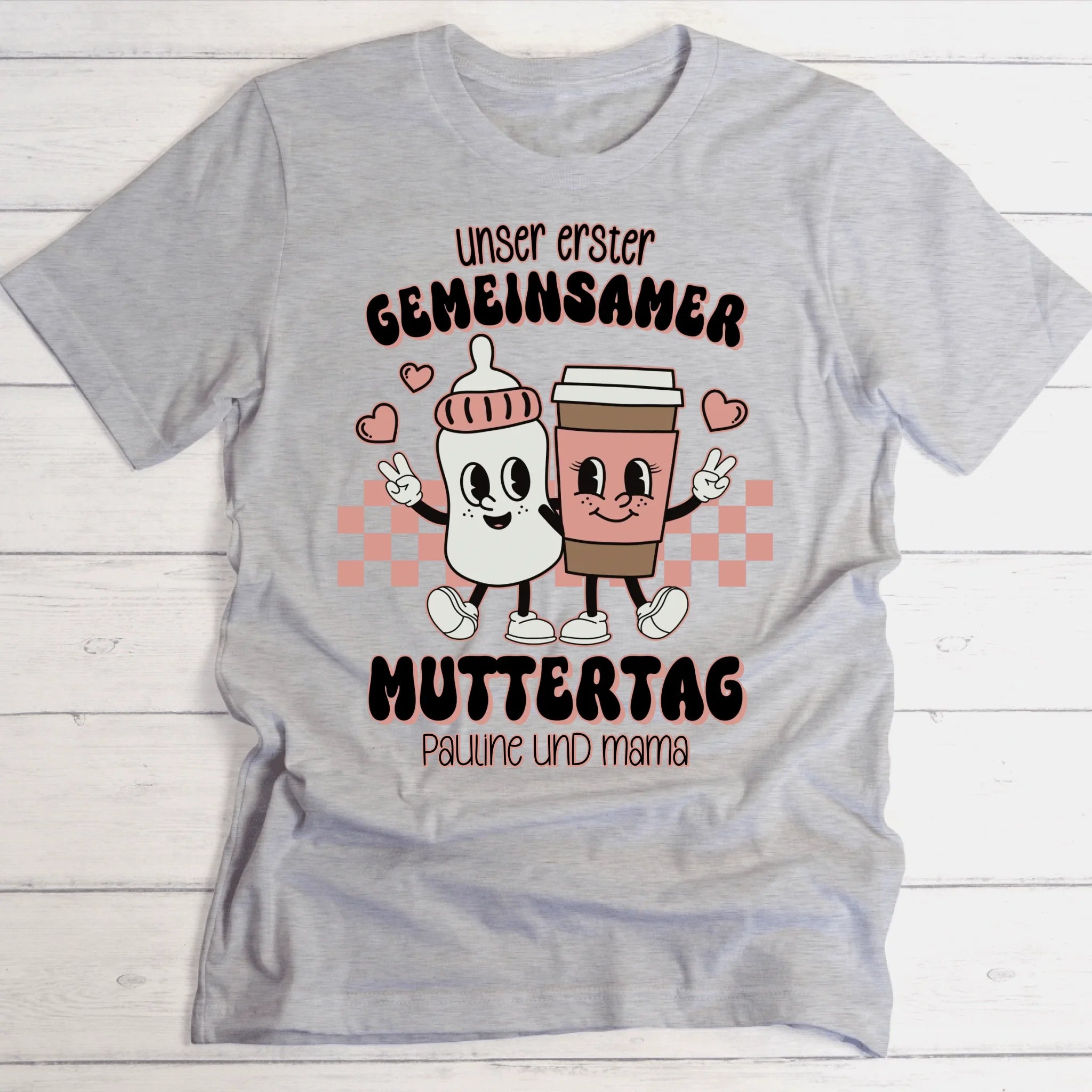 Erster gemeinsamer Muttertag | Geschenk für Mama - Personalisierbares T-Shirt
