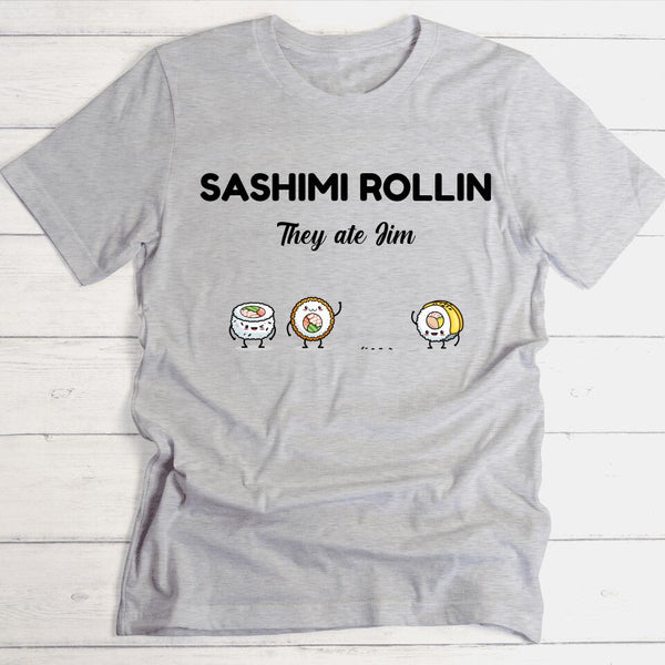 Sashimi Rollin - Personalisierbares T-Shirt