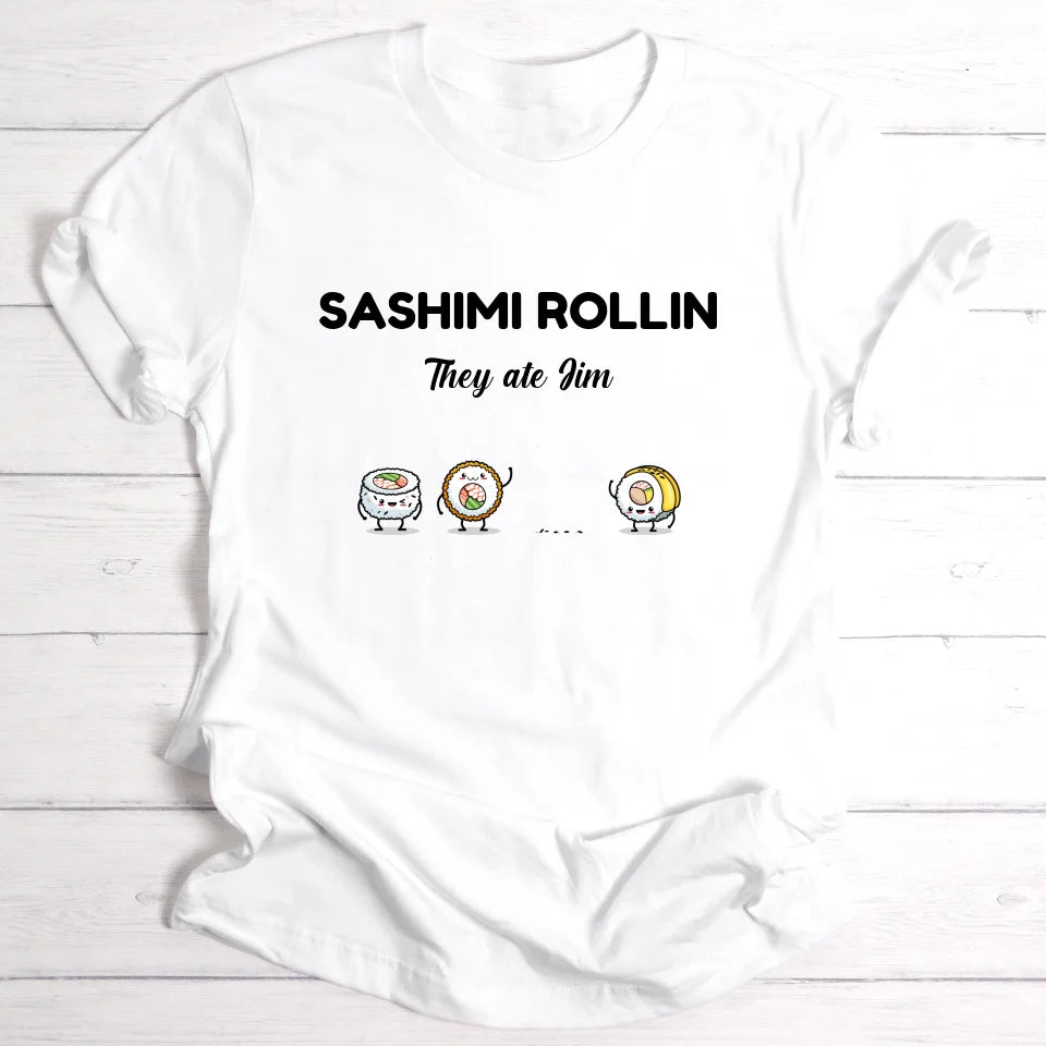 Sashimi Rollin - Personalisierbares T-Shirt