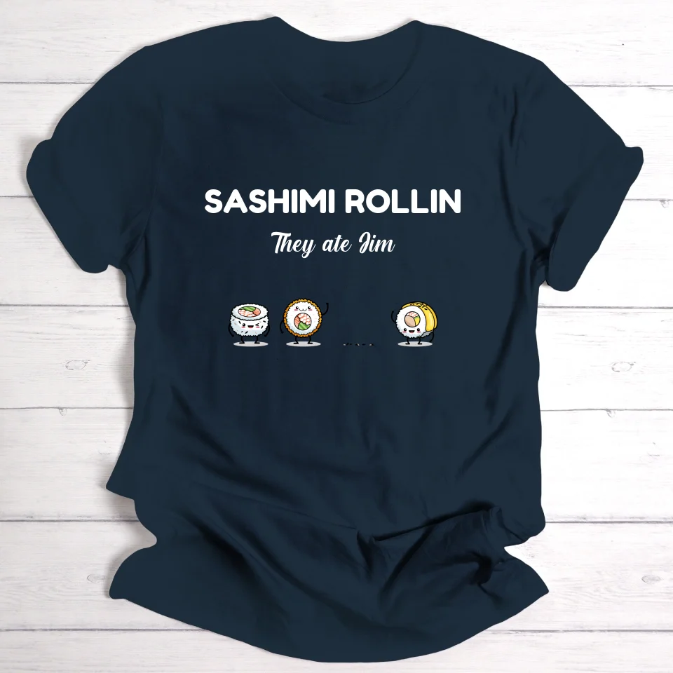 Sashimi Rollin - Personalisierbares T-Shirt