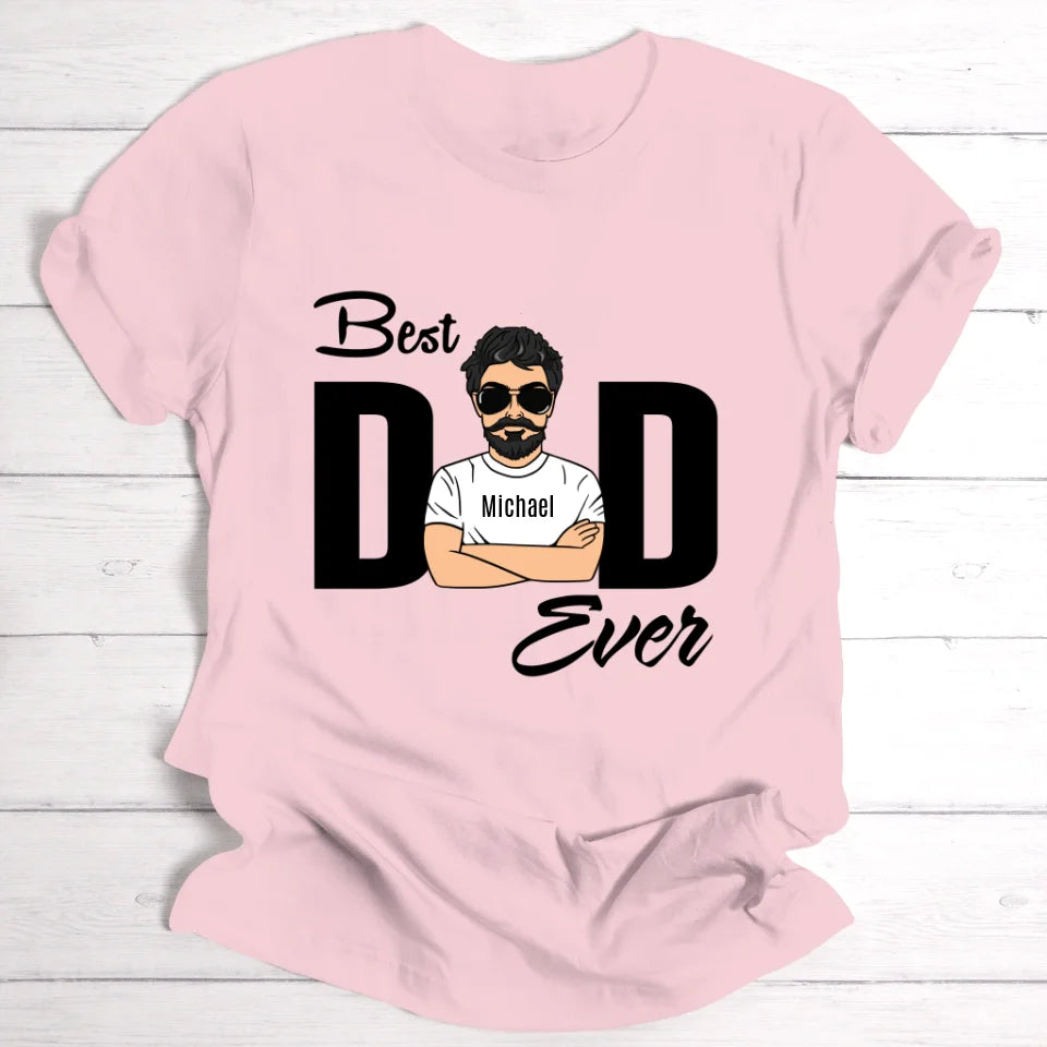 Best Dad Ever - Personalisierbares T-Shirt