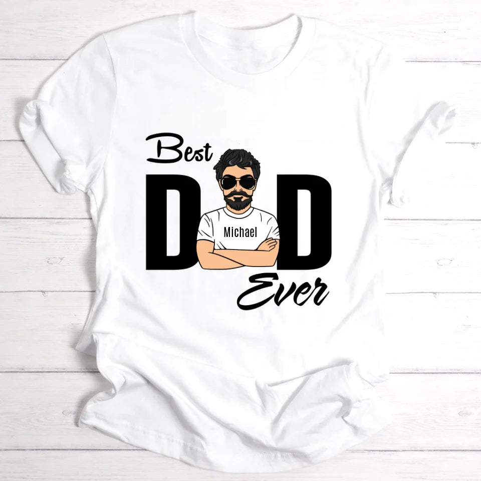 Best Dad Ever - Personalisierbares T-Shirt