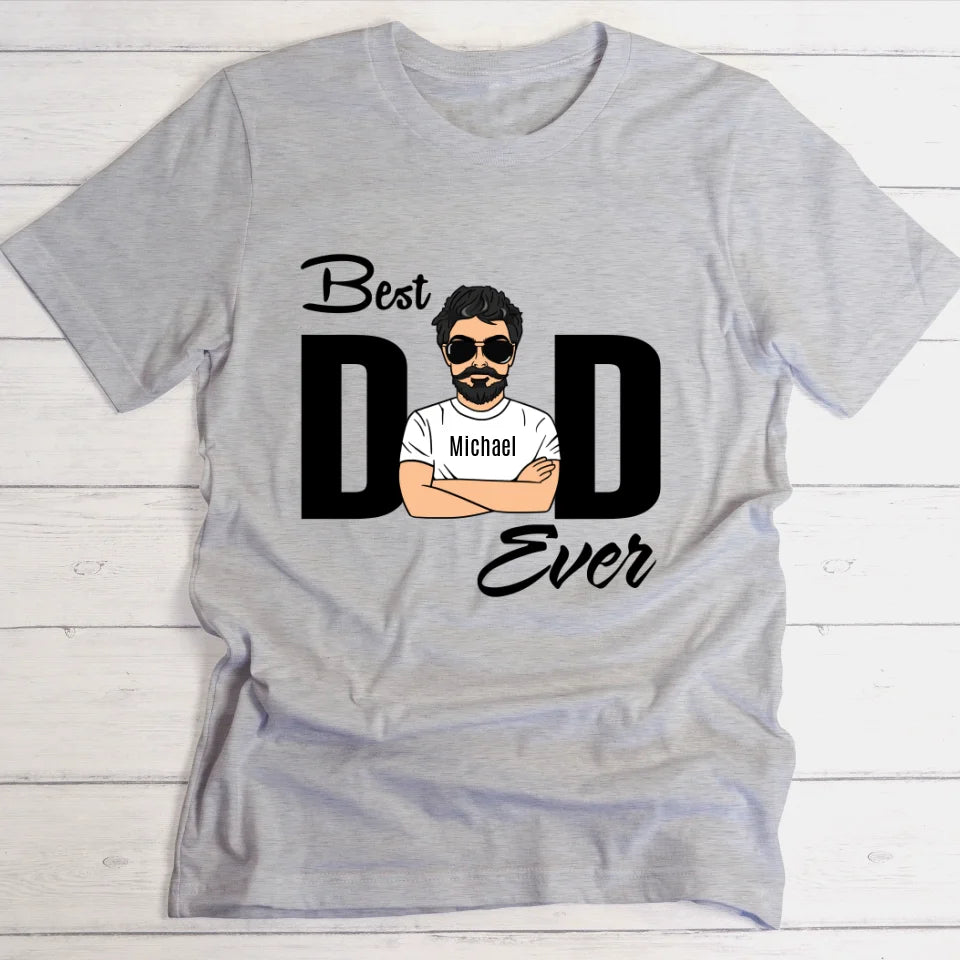 Best Dad Ever - Personalisierbares T-Shirt