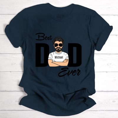 Best Dad Ever - Personalisierbares T-Shirt