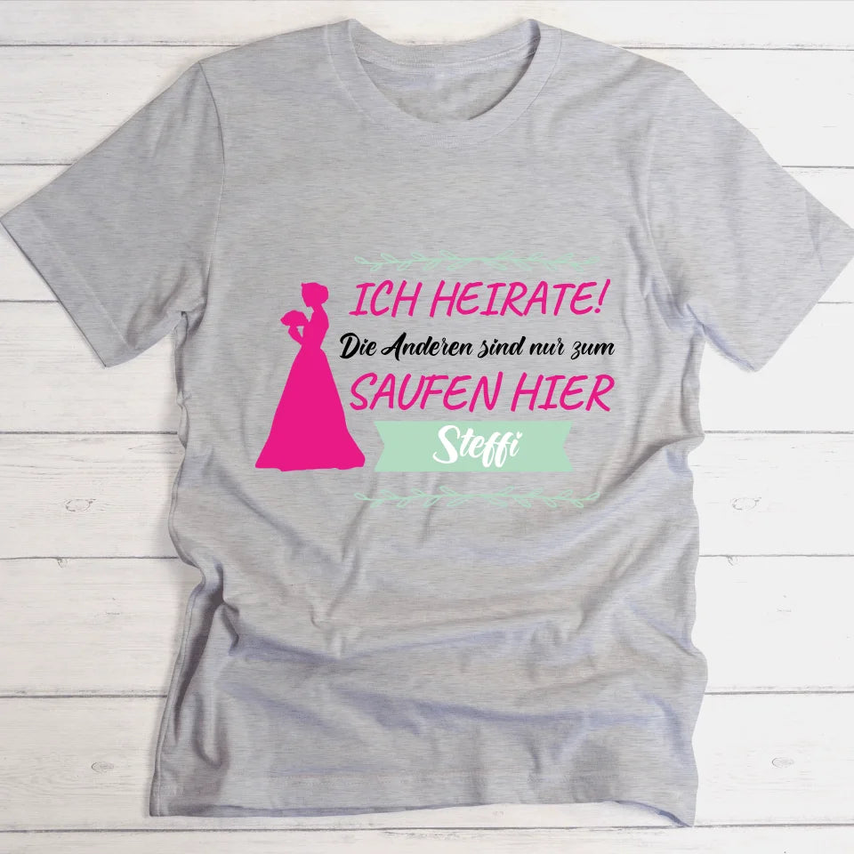 Ich heirate! - Personalisierbares T-Shirt