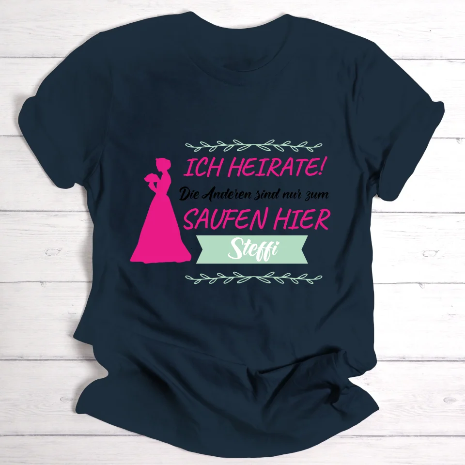 Ich heirate! - Personalisierbares T-Shirt