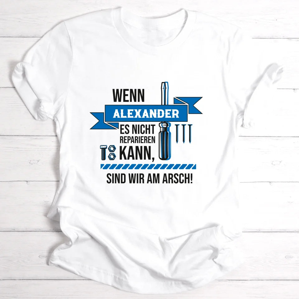 Letzte Reparatur-Hoffnung - Personalisierbares T-Shirt