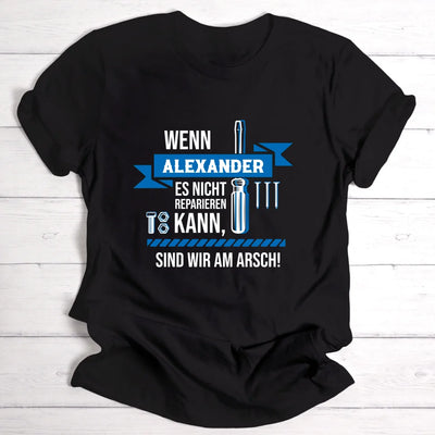 Letzte Reparatur-Hoffnung - Personalisierbares T-Shirt