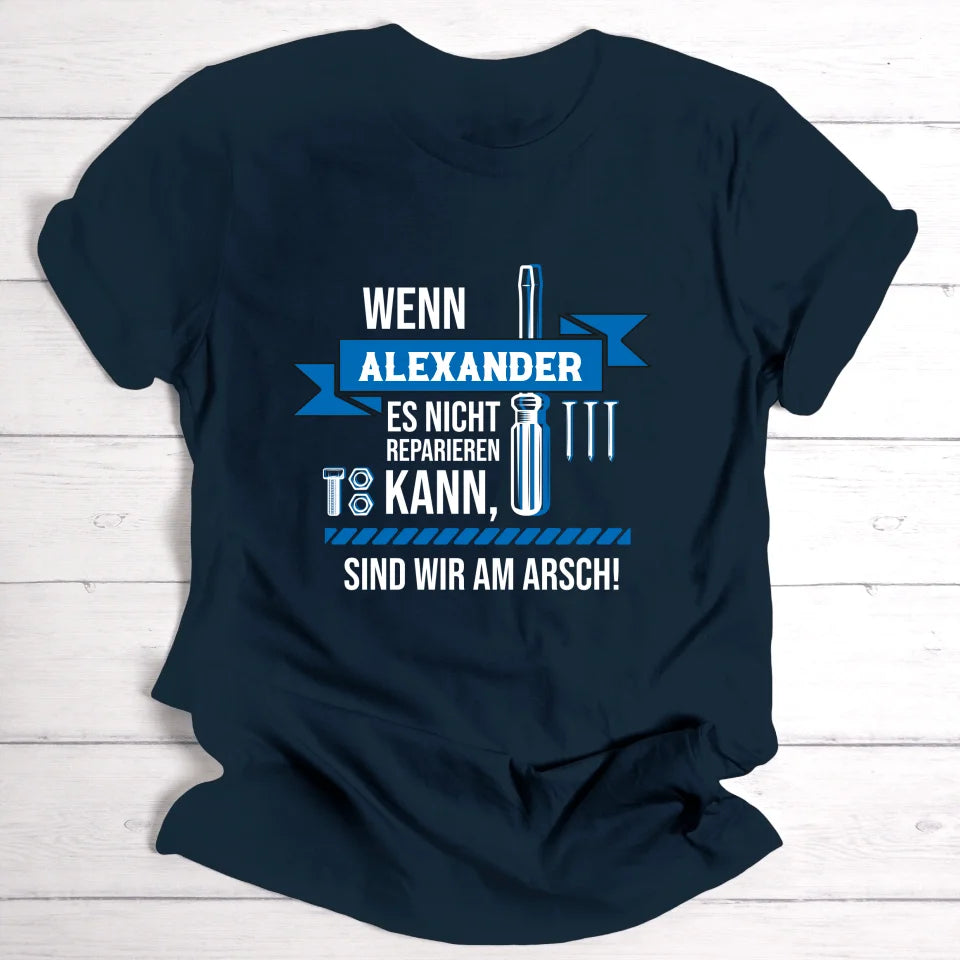 Letzte Reparatur-Hoffnung - Personalisierbares T-Shirt