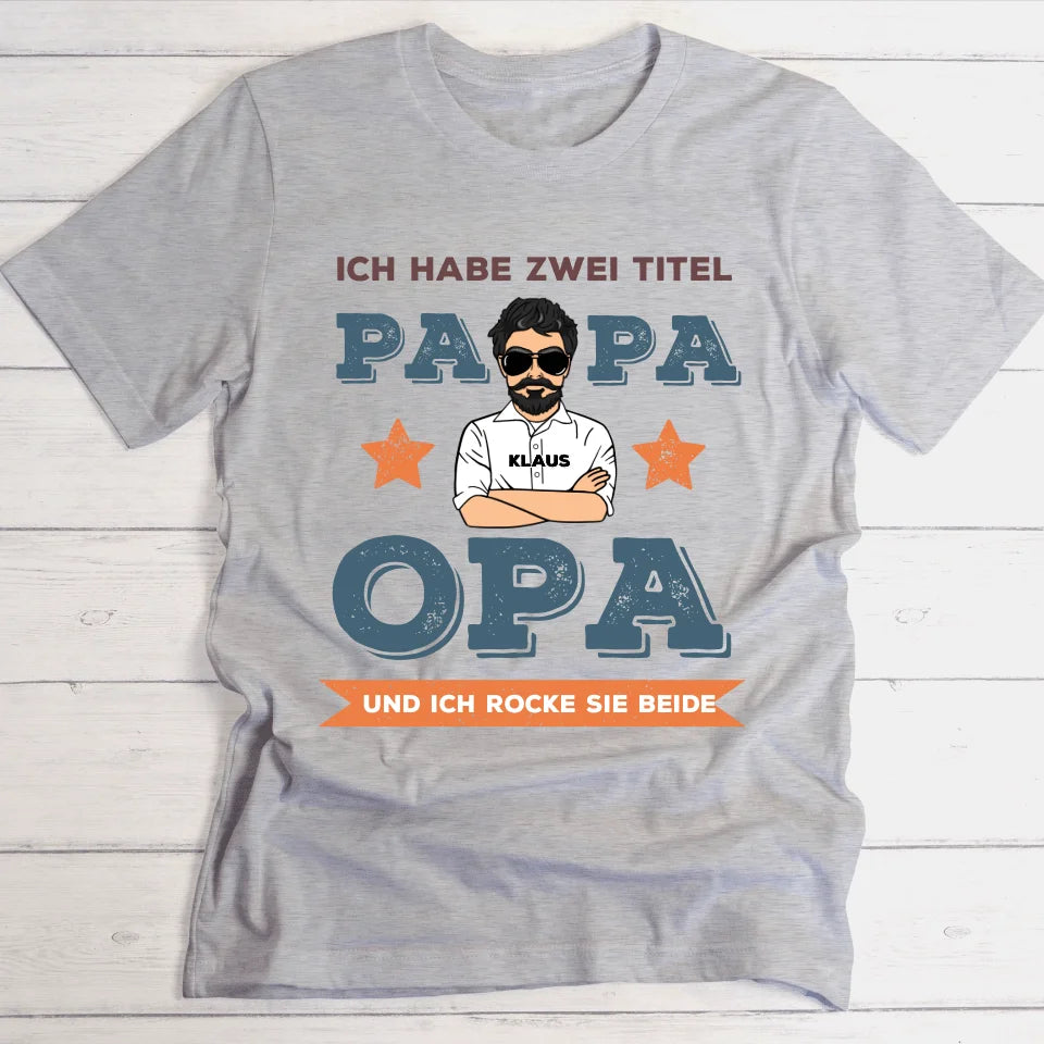 Zwei Titel Papa und Opa - Personalisierbares T-Shirt