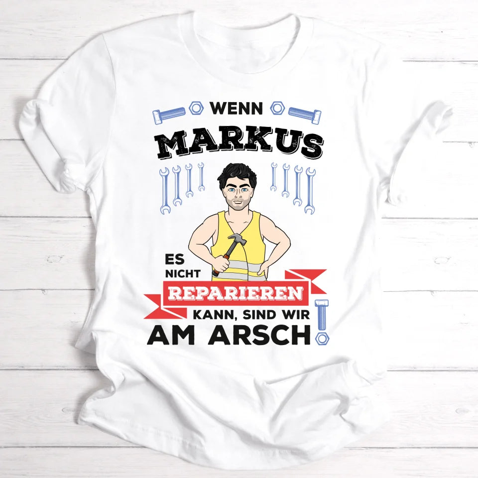 Letzte Reparatur Hoffnung vol.2/ Geschenk für Papa, Opa - Personalisierbares T-Shirt