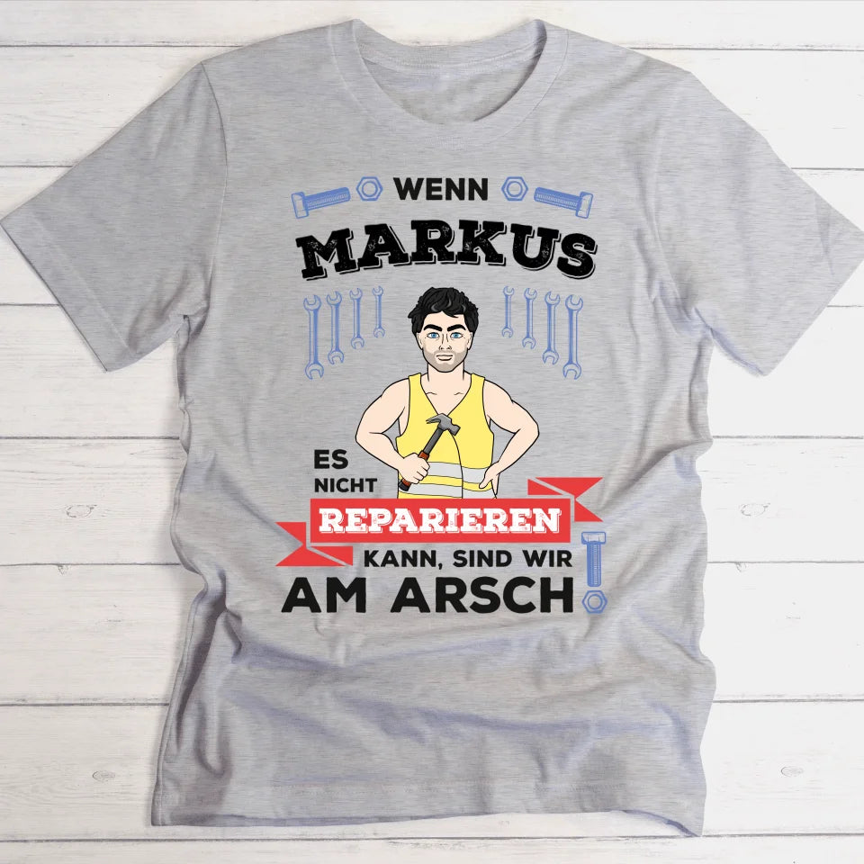 Letzte Reparatur Hoffnung vol.2/ Geschenk für Papa, Opa - Personalisierbares T-Shirt