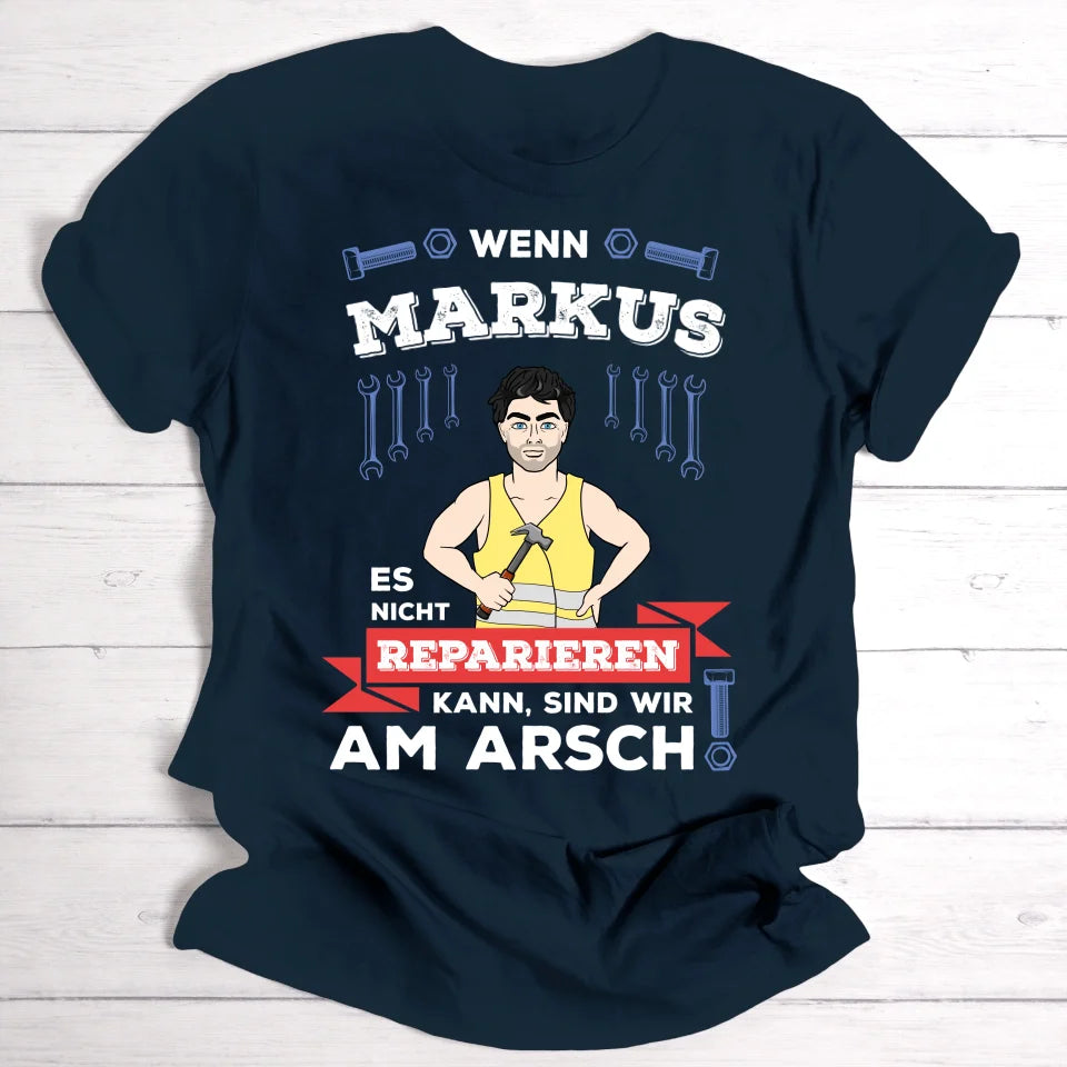 Letzte Reparatur Hoffnung vol.2/ Geschenk für Papa, Opa - Personalisierbares T-Shirt