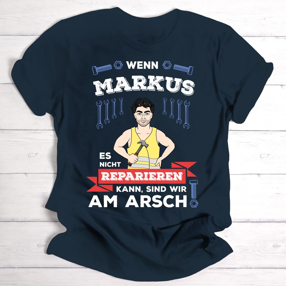 Letzte Reparatur Hoffnung vol.2/ Geschenk für Papa, Opa - Personalisierbares T-Shirt