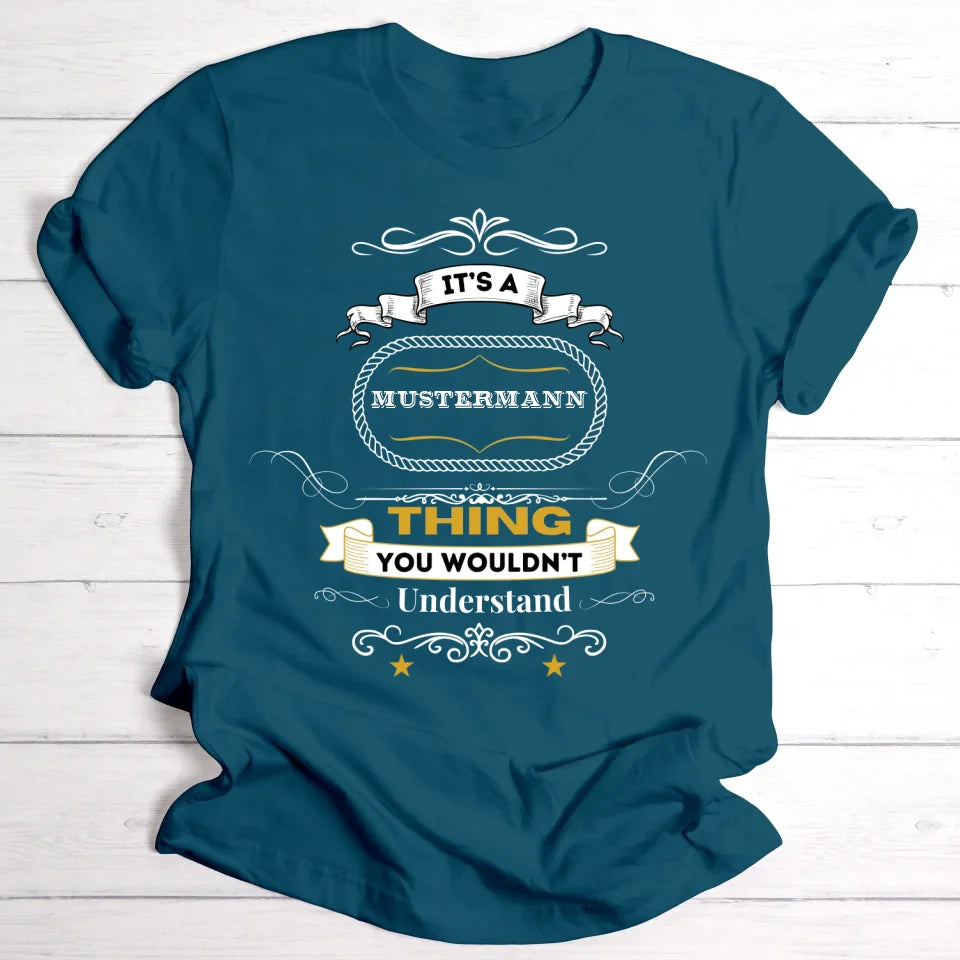 It's a ... thing - Personalisierbares T-Shirt - wefriends