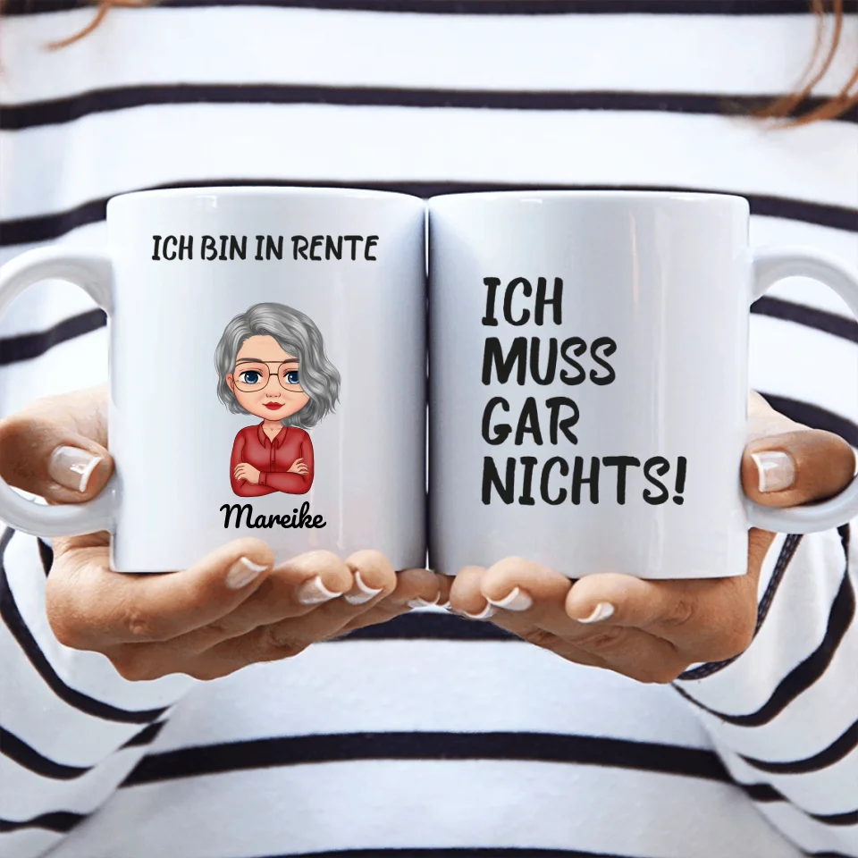 Ich bin in Rente - Personalisierbare Tasse - wefriends