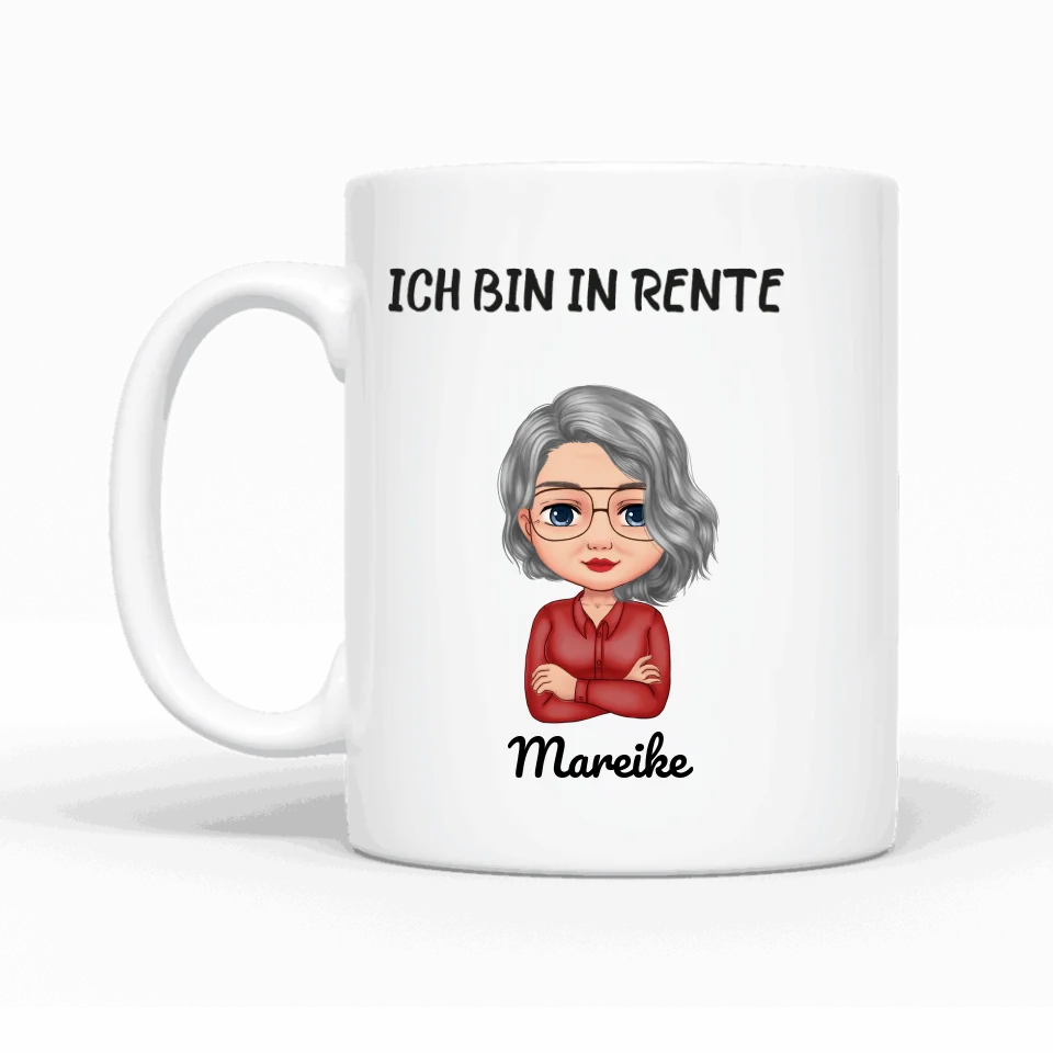 Ich bin in Rente - Personalisierbare Tasse - wefriends