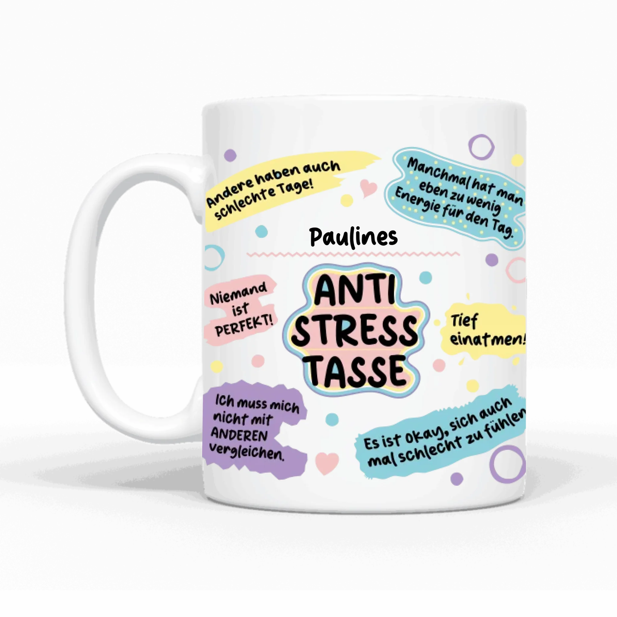 Anti-Stress Tasse  für Freundin, Schwestern, Mama & Oma - Personalisierbare Tasse